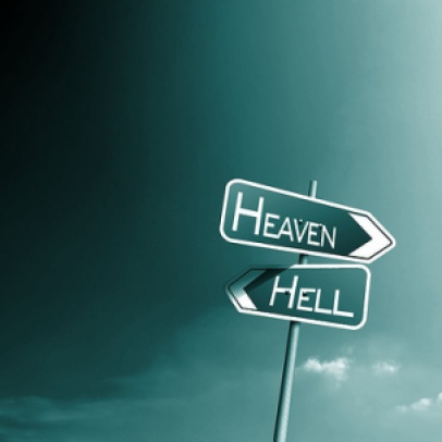 Heaven or Hell. Your Choice